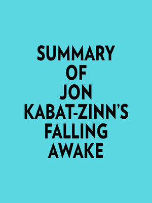 cover image of Summary of Jon Kabat-Zinn's Falling Awake